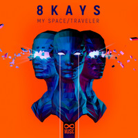 8Kays - My Space / Traveler