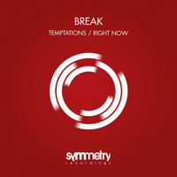 Break - Temptations / Right Now