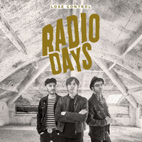 Radio Days - Lose Control