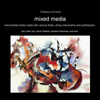 Wolfgang Schweizer - Mixed Media