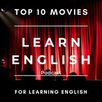 English Languagecast - Learn English Podcast: Top 10 Movies for Learning English