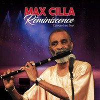Max Cilla - Réminiscence (Live)