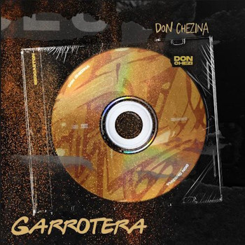 Don Chezina - Garrotera (Explicit)