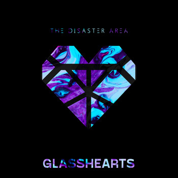The Disaster Area - Glasshearts (Explicit)