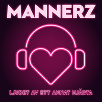 Mannerz - Ljudet av ett annat hjärta