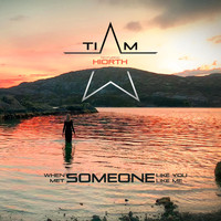 Tiam - When Someone Like You Met Someone Like Me (feat. Hiorth)