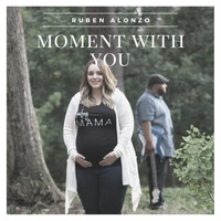 Ruben Alonzo - Moment with You