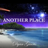 Dyan Garris - Another Place