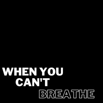 Brett Wiscons - When You Can't Breathe