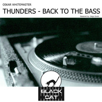 OSKAR WHITEMASTER - Thunders / Back To The Bass