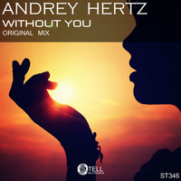 Andrey Hertz - Without You