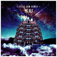 Atlas Maior - Ya Ali (Félix 3AM Remix) [feat. Ali Pervez Mehdi]