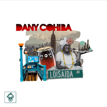 Dany Cohiba - Loisaida EP