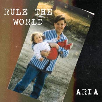 Aria - Rule the World