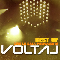 Voltaj - Best Of Live La Sala Polivalenta