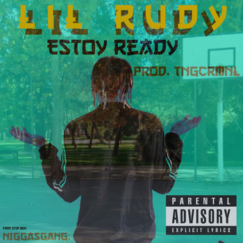 Lil Rudy 01 - Estoy Ready (Explicit)