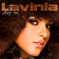 Lavinia - Doar Eu