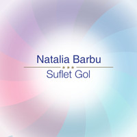 Natalia Barbu - Suflet Gol