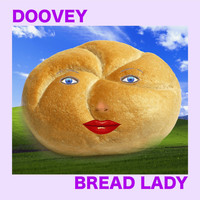 Doovey - Bread Lady