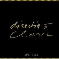 Directia 5 - Clasic De Lux