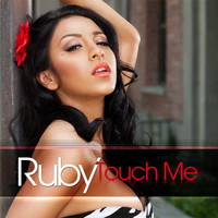 Ruby - Touch Me