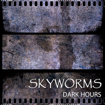 SkyWorms - Dark Hours