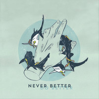 Never Better - Either Way (Explicit)