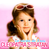 Cleopatra Stratan - La Varsta De 3 Ani