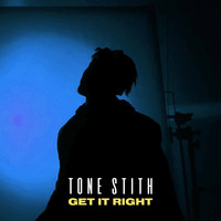 Tone Stith - Get It Right