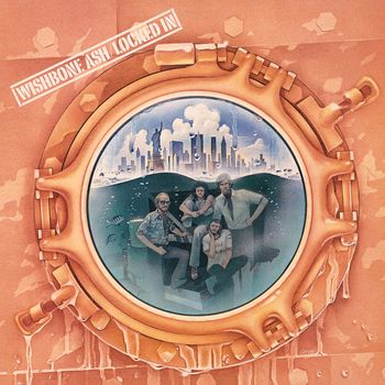 Wishbone Ash - Locked In