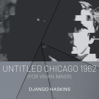 Django Haskins - Untitled Chicago 1962 (For Vivian Maier)