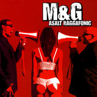 M&G - Asalt Raggafonic (Explicit)