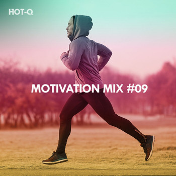 HOTQ - Motivation Mix, Vol. 09 (Explicit)