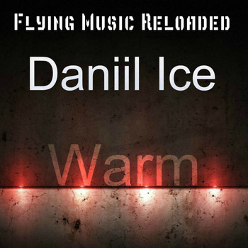 Daniil Ice - Warm