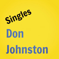 DON JOHNSTON - Singles