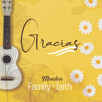 Ministerio Family of Faith - Gracias