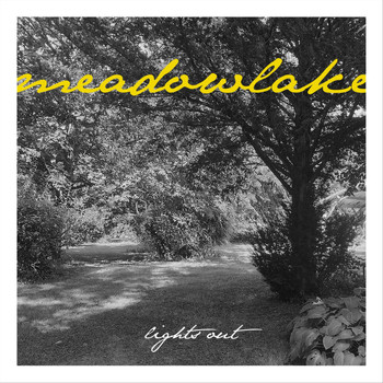 Meadowlake - Lights Out