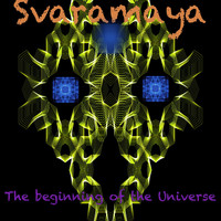 Svaramaya - The Beginning of the Universe