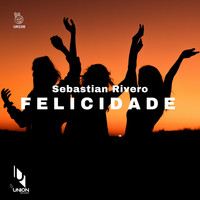 Sebastian Rivero - Felicidade