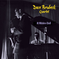 Dave Brubeck, Paul Desmond - Dave Brubeck & Paul Desmond at Wilshire-Ebell (Live, Bonus Track Version)