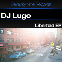 DJ Lugo - Libertad EP