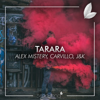 Alex Mistery, Carvillo & J&K - Tarara