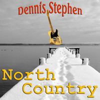 Dennis Stephen - North Country