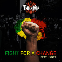 Tarantola - Fight for a Change
