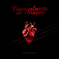 Shekinah - Transplante de Coração