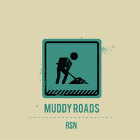 RSN - Muddy Roads