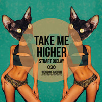 Stuart Ojelay - Take Me Higher