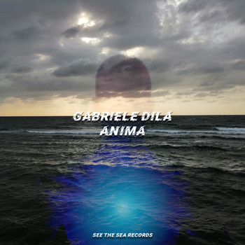 Gabriele Dila - Anima