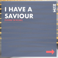 Elim Sound - I Have a Saviour (feat. Tim Williams)