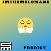 Jmthemelomane - Prodigy (Explicit)